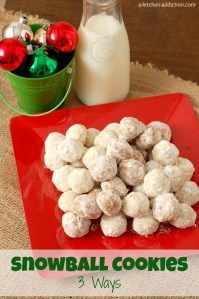Snowball Cookies 3 Ways from A Kitchen Addiction